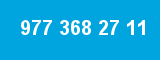 977 368 27 11 977 368 27 11